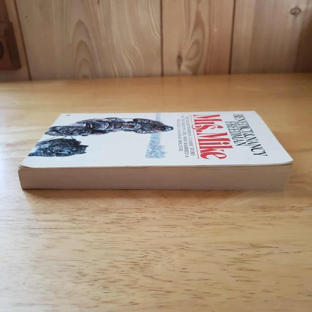 Mrs. Mike: The Story Of Katherine Mary Flannigan by Benedict & Nancy‎ Freedman
